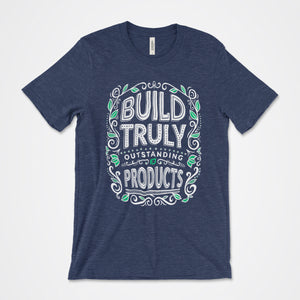 Open image in slideshow, Core Principles Tee - Build Truly Outstanding Products
